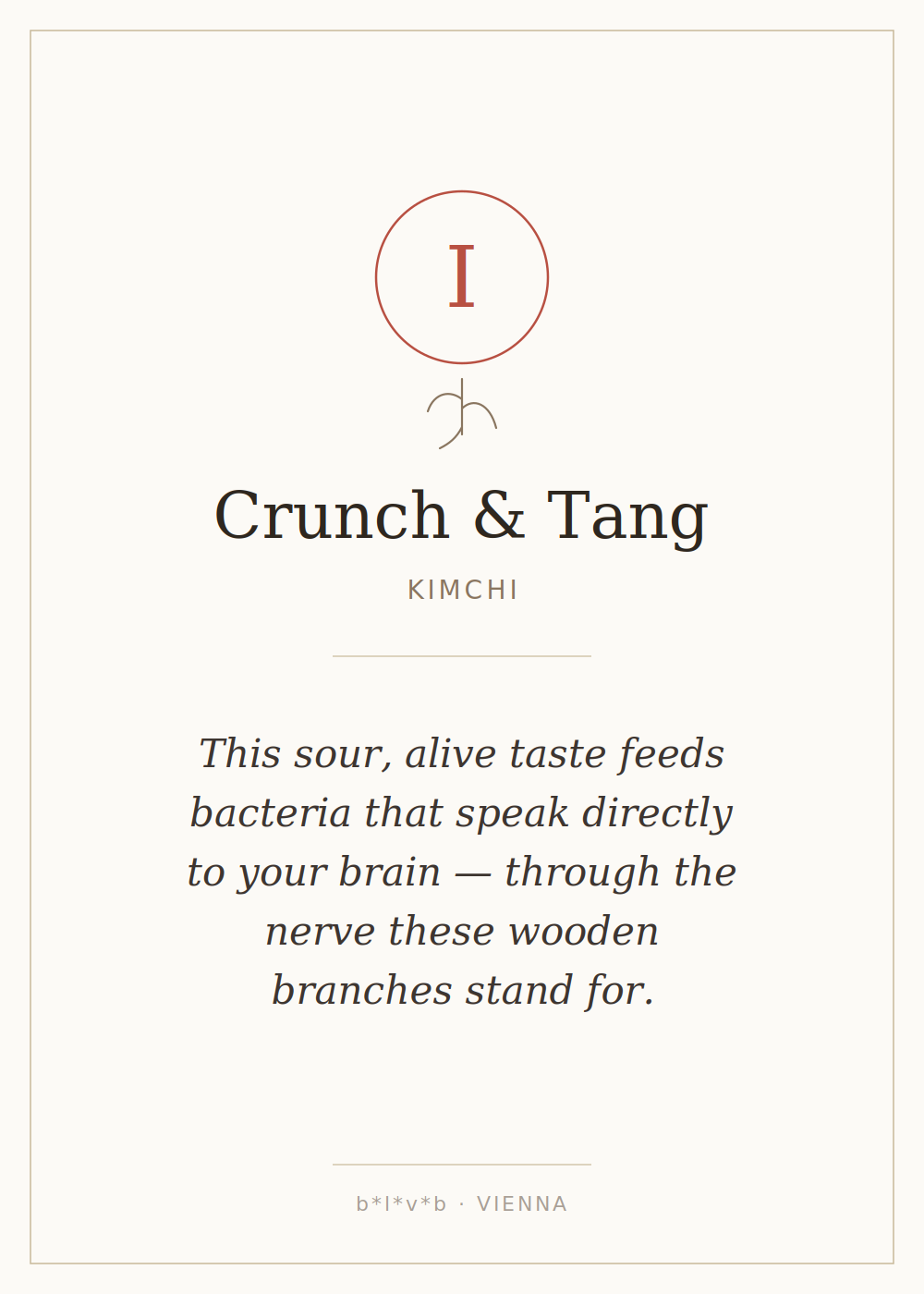 Station card I — Crunch & Tang: kimchi by Blvb-blub, Vienna. A sour, alive taste feeds bacteria that speak directly to the brain.